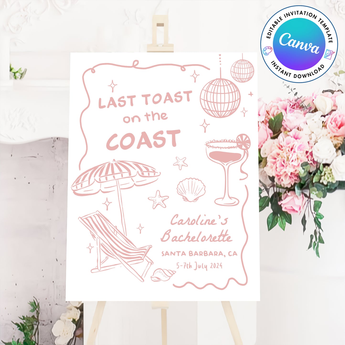 Last Toast On The Coast Bachelorette Party Pink Welcome Sign Template