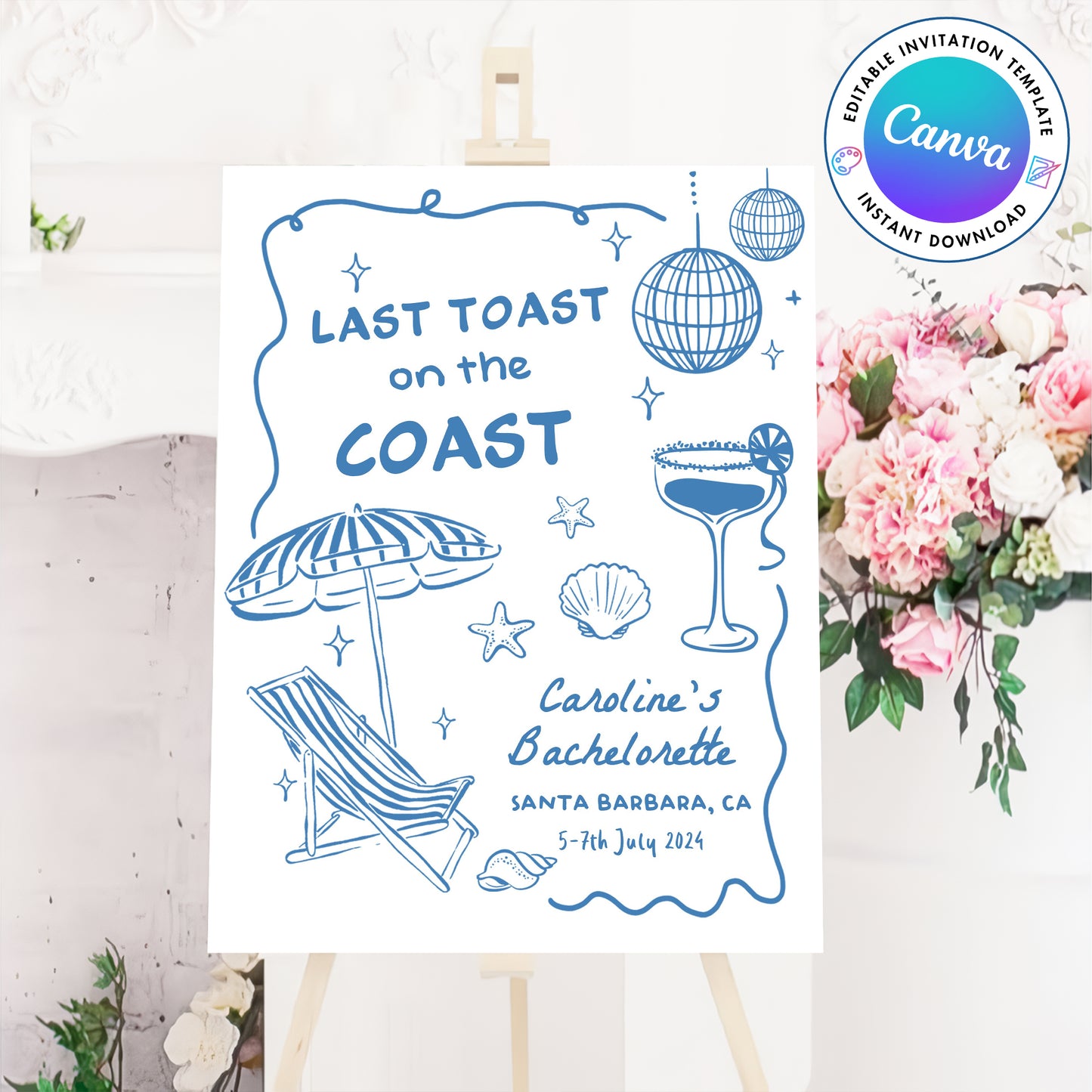 Last Toast On The Coast Bachelorette Party Welcome Sign Template