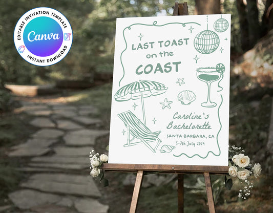 Last Toast On The Coast Bachelorette Party Green Welcome Sign Template